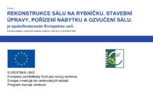 Projekt Rekonstrukce sálu Na Rybníčku – spolufinancováno Evropskou unií, Program rozvoje venkova, LEADER
